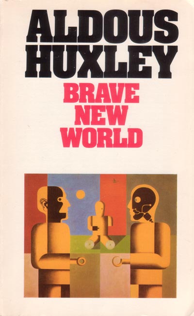 Did anyone read “Brave New World” by Aldous Huxley?